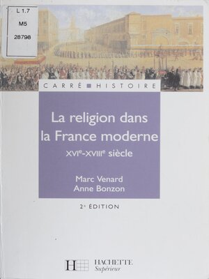 cover image of La Religion dans la France moderne (XVIe-XVIIIe siècles)